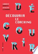 Découvrir le coaching - 3e éd.