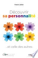 Découvrir sa personnalité... et celle des autres