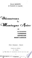 Découvrons la Montagne noire et Sidobre, Corbières, Espinouse, Mont-Caroux