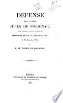 Defénse de M. le prince Jules de Polignac ...