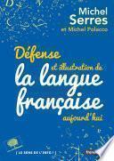 Défense et illustration de la langue française, aujourd'hui