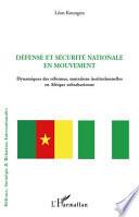 Défense et sécurité nationale en mouvement