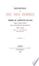 Définition du jeu des échecs et théorie de l'opposition des rois d'après le manuscrit allemand du docteur Sloman