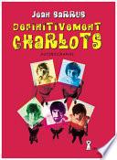 Définitivement Charlots