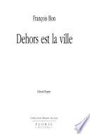 Dehors est la ville