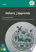 Dehors, j'apprends