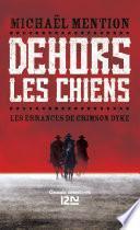 Dehors les chiens