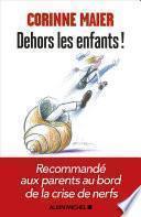 Dehors les enfants !