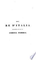 Dei Re d'Italia inaugurati o no con la Corona Ferrea da Odoacre fino al regnante Imperatore Ferdinando I.
