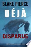 Déjà disparue (Un suspense Laura Frost, agente du FBI – Livre 4)