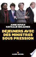 Déjeuners avec des ministres sous pression