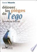 Déjouer les pièges de l'ego