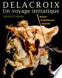 Delacroix, un voyage initiatique