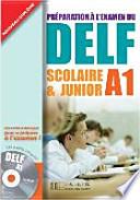 DELF Scolaire & Junior A1. Livre + CD audio + Transcription + Corrigés
