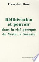 Délibération et pouvoir dans la cité grecque