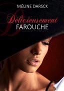 Délicieusement farouche