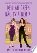 Delilah Green não está nem aí