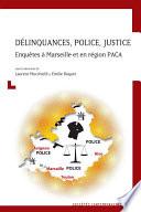 Délinquances, police, justice