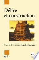 Délire et construction