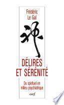 Délires et sérénité