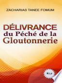 Délivrance du Péché de la Gloutonnerie
