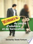 Délivrance du Péché D’adultère et de Fornication