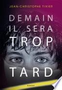 Demain il sera trop tard