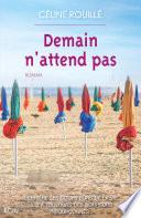Demain n'attend pas