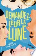 Demandez-leur la lune