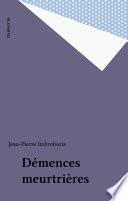 Démences meurtrières