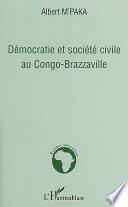 Démocratie et société civile au Congo-Brazzaville