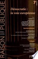 Démocratie, la voie européenne