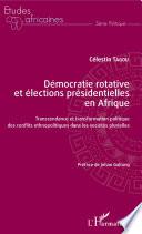 Démocratie rotative et élections présidentielles en Afrique