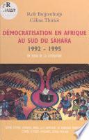 Démocratisation en Afrique au sud du Sahara : 1992-1995, un bilan de la littérature