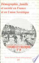 Démographie, famille et société en France et en Union soviétique