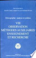 Démographie: Observation, méthodes auxiliaires, enseignement et recherche