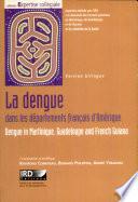 Dengue in Martinique, Guadeloupe and French Guiana