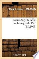 Denis-Auguste Affre, Archevèque de Paris