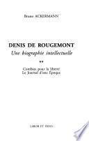 Denis de Rougemont: Combats pour la liberté. Le journal d'une époque