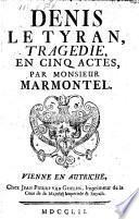 Denis le tyran, tragedie en 5 actes