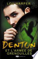 Denton et l'armée des grenouilles