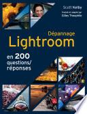 Dépannage Lightroom en 200 questions/réponses
