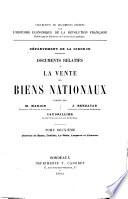 Département de la Gironde: 2. ptie. Ventes (suite): districts de Bazas, Cadillac, La Réole, Lesparre et Libourne