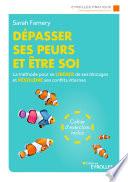 Dépasser ses peurs et être soi