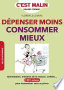 Dépenser moins, consommer mieux, c'est malin