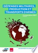 Dépenses militaires, production et transferts d'armes