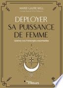 Déployer sa puissance de femme