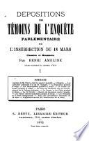 Dépositions des témoins de l'enquête parlementaire