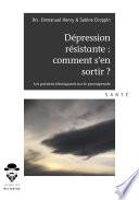 Dépression résistante : comment s'en sortir ?