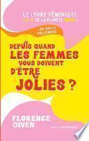 Depuis quand les femmes vous doivent d'être jolies ?